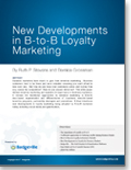 New Developments in B-to-B Loyalty Marketing